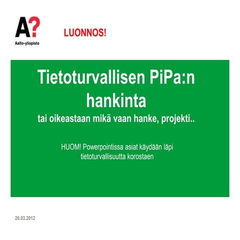 Pilvipalveluhanke tietoturvan nakokulmasta