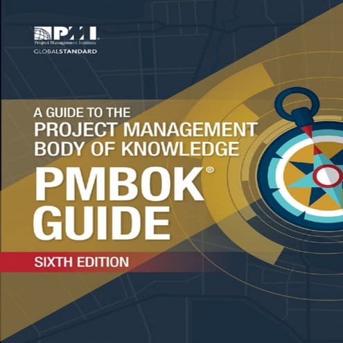 Mastering Project Management with PMBOK Guide 6th Edition: A Comprehensive Pr...