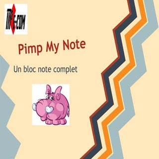 Pimp my note