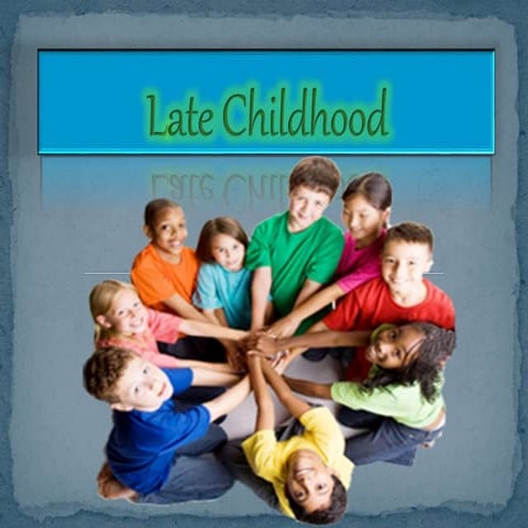 Late Childhood