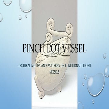 Pinch pot vesselppt 2016