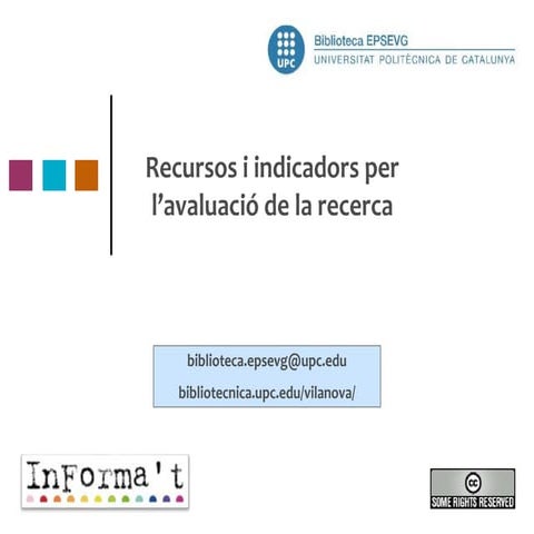 Recursos i indicadors per l'avaluació de la recerca