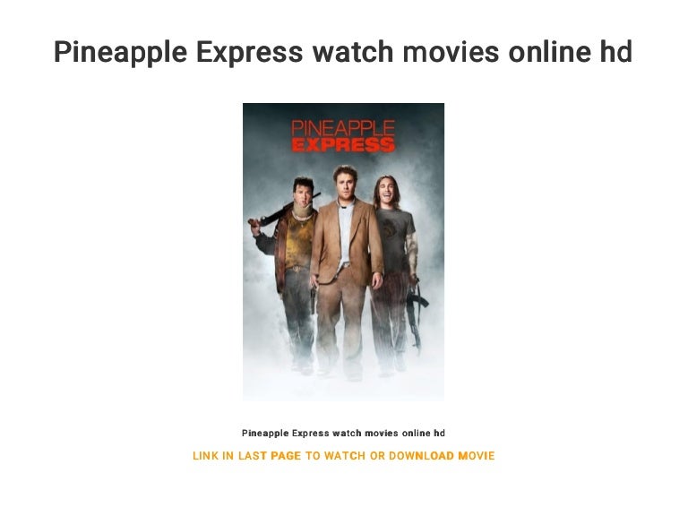 Pineapple Express watch movies online hd