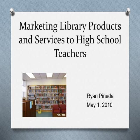 Pineda   marketing library products and services to high school