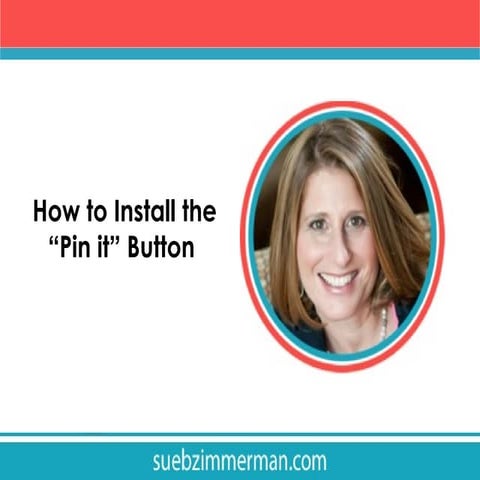 How to install the Pinterest Pin it Button