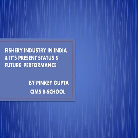 Pinkey gupta (fishery firm)