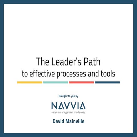 The Leader's Path to Effective Processes & Tools