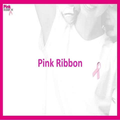 Pink Ribbon presentatie | PDF