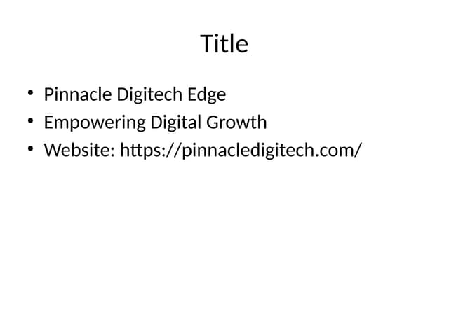 Pinnacle Digitech Edge: Digital Transformation, SEO & IT Solutions for SMEs a...