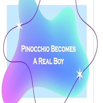 Pinocchio Becomes A Real Boy story .pptx