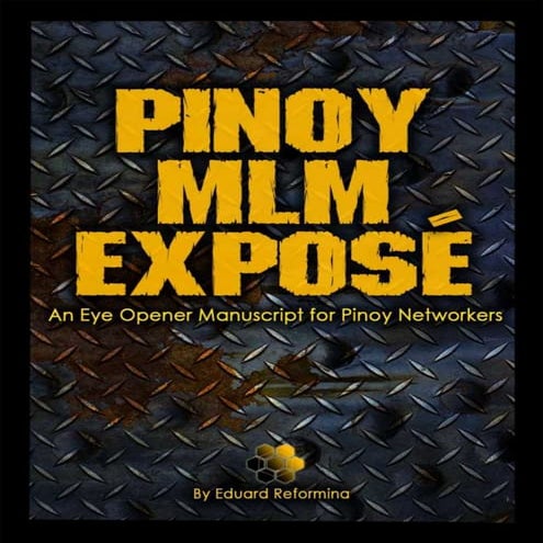 PINOY MLM/NETWORK MARKETING EXPOSE By Eduard Reformina