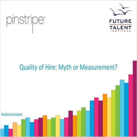 Pinstripe Presents Quality of Hire Myth or Measurement