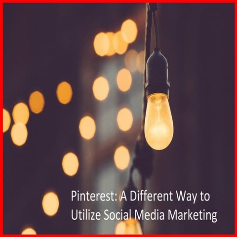 Pinterest a different way to utilize social media marketing 