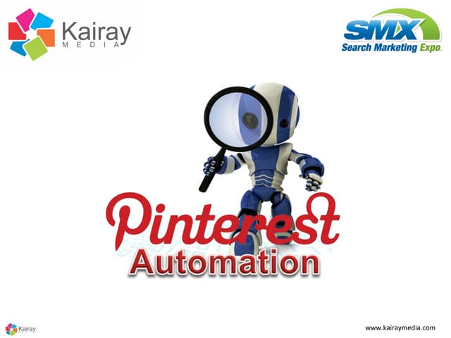 Pinterest Automation - SMX West 2013
