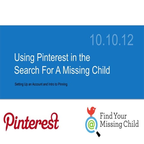 Pinterest basics (FindYourMissingChild.org tutorial)