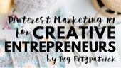 Pinterest Marketing 101 for Creativ...