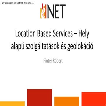 Location Based Services – Hely alapú szolgáltatások és  geolokáció
