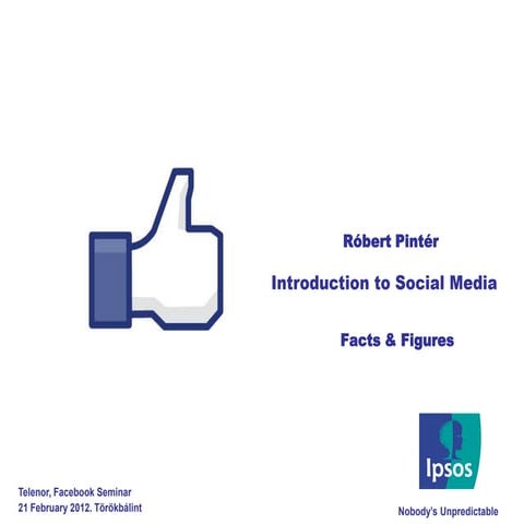 Introduction to Social Media - Facts & Figures