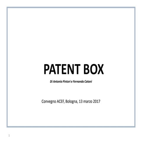 PATENT BOX - Agenzia delle Entrate | PPTX