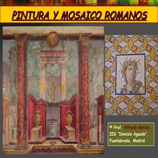 Pintura y mosaico romanos