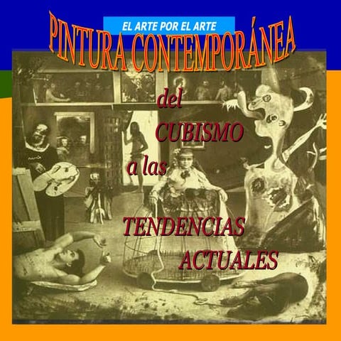 Pintura contemporánea desde Picasso a nuestros días. Por Elisa Rodríguez.