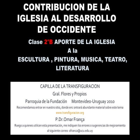 APORTE DE LA IGLESIA A LA PINTURA, MUSICA, TEATRO, LITERATURA