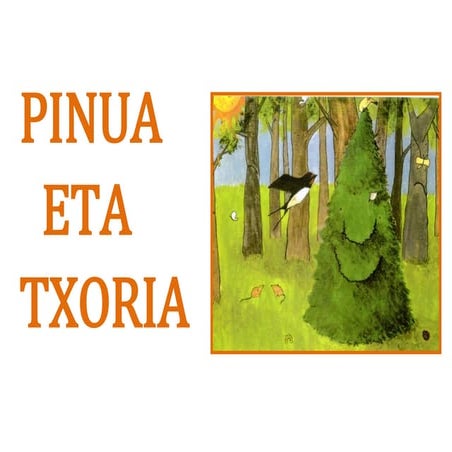 Pinua eta txoria  pikto