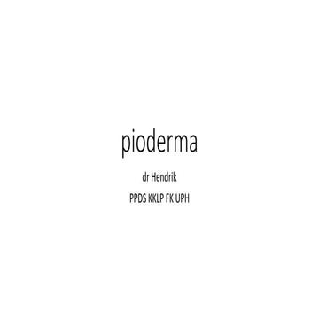 pioderma slide ppt kuliah, definisi , pembagian | PPTX