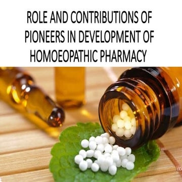 Pioneers and Their Contributions to Homoeopathic Pharmacy Development ...