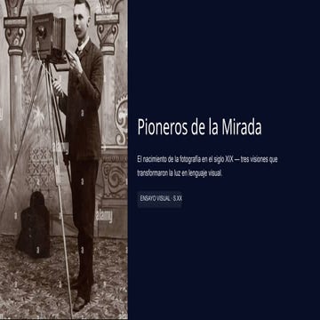 Pioneros de la Mirada: El Nacimiento y Evolución de la Fotografía en el ...