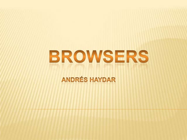 Internet browsers by Andres Haydar