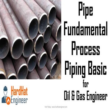 Fundamental of Pipes for Oil & Gas Engineer