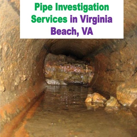Pipe Investigation Services in Virginia Beach, VA