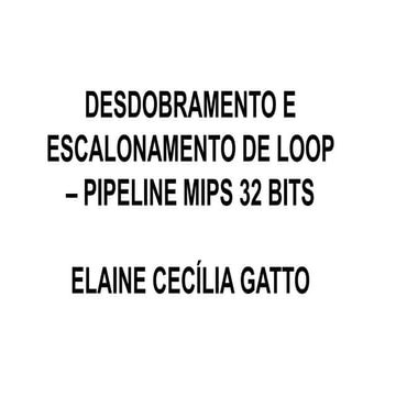 Pipeline desdobramento escalonamento