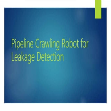 Pipeline crawling robot for leakage detection