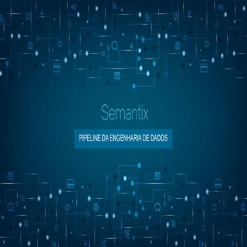Pipeline da Engenharia de Dados