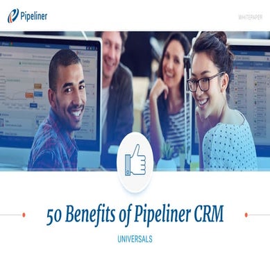 50 Benefits of Pipeliner CRM