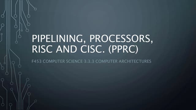 Pipelining, processors, risc and cisc