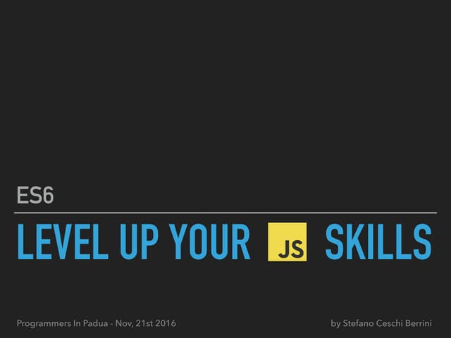 ES6 - Level up your JavaScript Skills