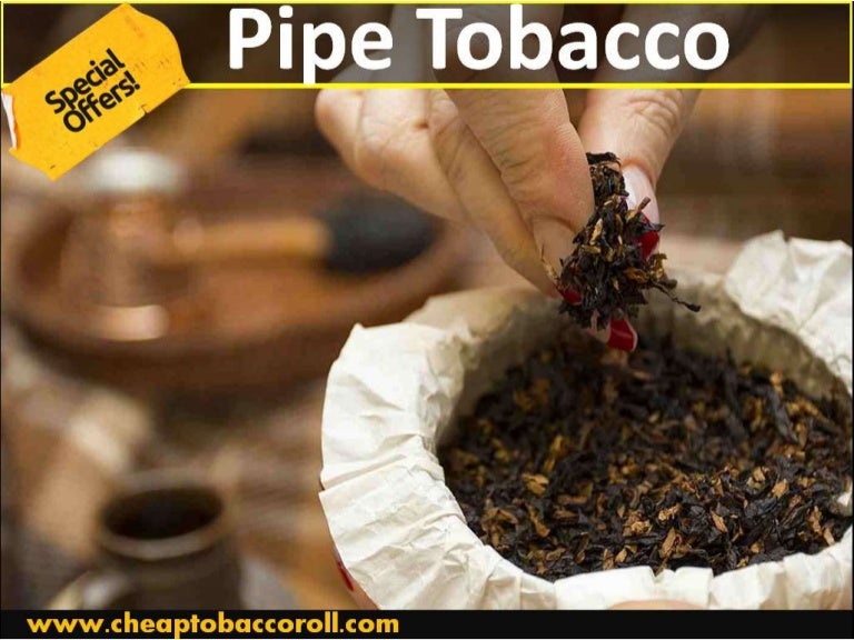 Pipe Tobacco at Cheap Tobacco Roll