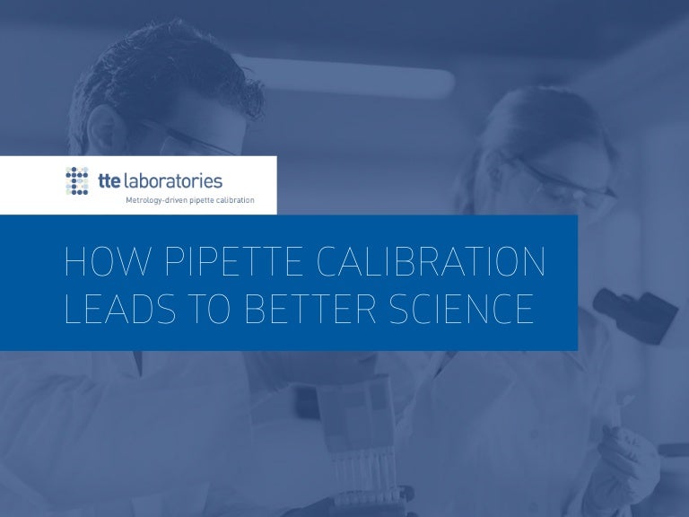 Pipette Calibration Essentials from TTE Laboratories