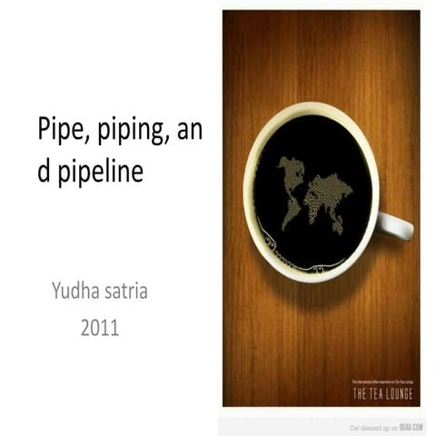 Piping and pipeline