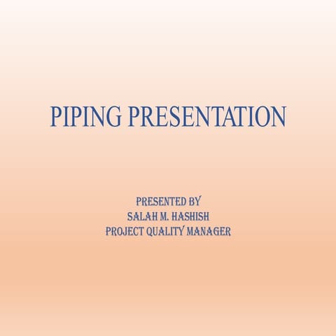 Piping Systems in Oil and gas Presentation.pdf