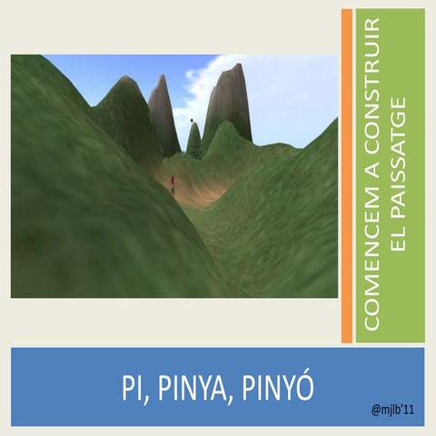 Preparació paissatge . Projecte Pi, pinya, pinyó 3D