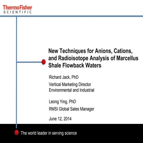New Techniques for Anion, Cation, and Radioisotope Analysis of Marcellus Shal...