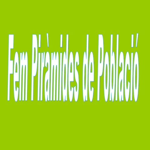 Piràmides població