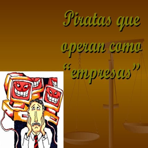 Piratas que operan como empresas