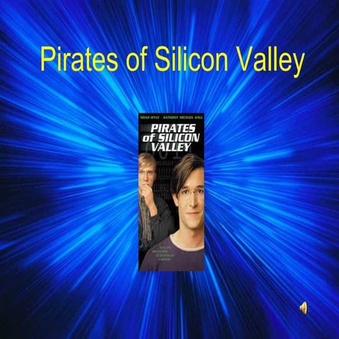 Pirates of Sillicon Valley
