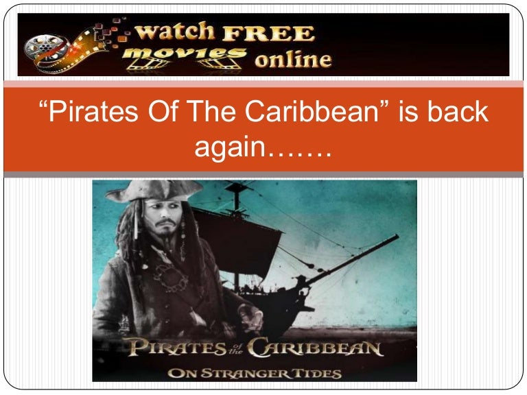 how to watch pirates of the caribbean on stranger tides how to watch pirates of the caribbean on stranger tides