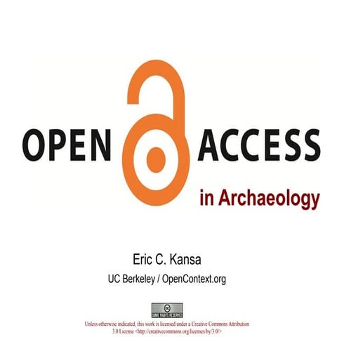 Open Access in Archaeology. Opening the Past, 2013, Pisa